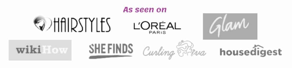 as seen on: lovehairstyles.com SheFinds.com LorealParis.com Curlingdiva.com Glam.com wikihow.com housedigest.com